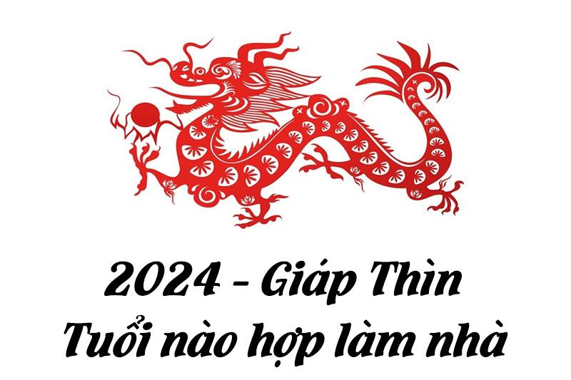 Tuổi đẹp làm nhà năm 2024